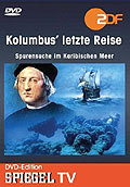 Film: Spiegel TV - Kolumbus' letzte Reise - Spurensuche im karibischen Meer