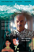 Tanger - Die Legende einer Stadt