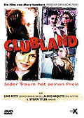 Film: Clubland - Jeder Traum hat seinen Preis