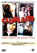 Clubland - Jeder Traum hat seinen Preis