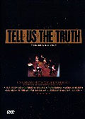 Film: Tell Us the Truth: The Live Concert Recording