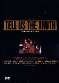 Tell Us the Truth: The Live Concert Recording