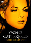 Film: Yvonne Catterfeld - Farben meiner Welt