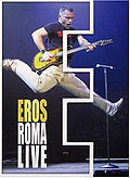 Film: Eros Ramazzotti - Eros Roma Live