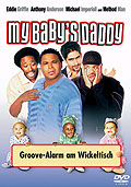 My Baby's Daddy - Groove-Alarm am Wickeltisch