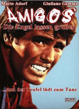 Film: Amigos, die Engel lassen gren