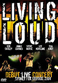 Living Loud - Debut Live Concert