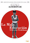 La mala educacin - Schlechte Erziehung