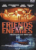 Film: Friends & Enemies - Freundschaft kann tdlich sein