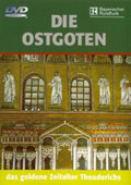 Film: Die Ostgoten - Das goldene Zeitalter Theoderichs