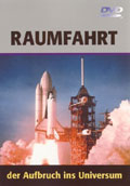 Film: Raumfahrt - Der Aufbruch ins Universum