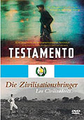 Film: Testamento & Die Zivilisationsbringer