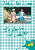 Wir Kinder aus Bullerb