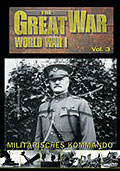 The Great War - World War I - Vol. 3: Militrisches Kommando