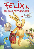 Felix - Ein Hase auf Weltreise