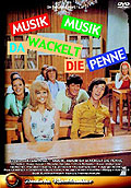 Film: Musik, Musik, da wackelt die Penne