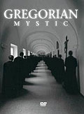 Film: Gregorian Mystic