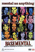 Film: Mental As Anything - Basemental