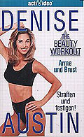 Film: Denise Austin - Beauty Workout: Arme und Brust