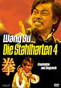 Wang Yu - Die stahlharten 4