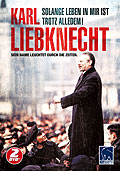Film: Karl Liebknecht - Solange Leben in mir ist / Trotz alledem