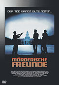 Film: Mrderische Freunde