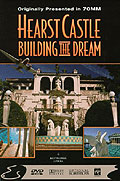Hearst Castle - Building The Dream