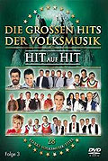 Die grossen Hits der Volksmusik: Hit auf Hit - Folge 3