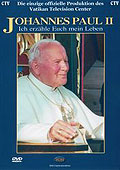 Johannes Paul II. - Ich erzhle Euch mein Leben