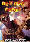 Film: The Toy Dolls - Our last DVD?