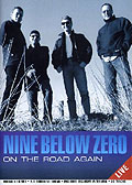 Nine Below Zero - On the Road Again