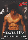 Muscle Heat - Are You Ready To Die - uncut