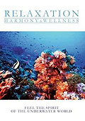 Film: Relaxation - Harmony & Wellness - Feel the Spirit of the Underwater World