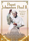 Papst Johannes Paul II.  Sein Leben und seine Lehren