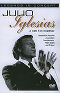 Legends in Concert: Julio Iglesias - A Time for Romance