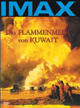 Film: IMAX: Das Flammenmeer von Kuwait