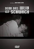 Film: Denn das Weib ist schwach