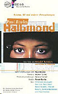 Film: Paul Bowles - Halbmond