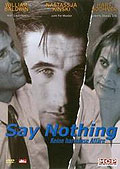 Film: Say Nothing - Keine harmlose Affäre