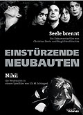 Film: Einstrzende Neubauten - Seele brennt / Nihil