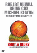 Film: Shot at Glory - Das Spiel ihres Lebens