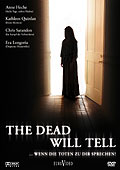 The Dead Will Tell ...Wenn die Toten zu dir sprechen