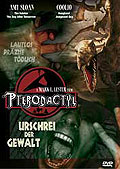 Film: Pterodactyl - Urschrei der Gewalt