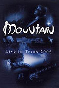 Film: Mountain - Live in Texas 2005