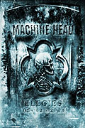 Machine Head - Elegies