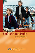 Film: Flussfahrt mit Huhn