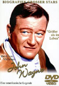 Biografien groer Stars: John Wayne - Grer als im Leben