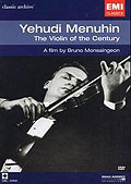 Yehudi Menuhin - The Violin Of The Century