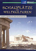 Schaupltze der Weltkulturen - Teil 17: Athen, Ursprung der Demokratie