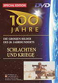 Film: 100 Jahre - Special Edition - Teil 2 - Schlachten und Kriege